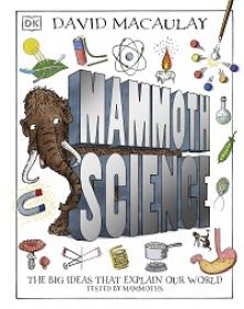 Mammoth Science - The Big Ideas That Explain Our World By DK