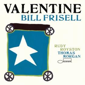 Bill Frisell - Valentine (2020) Mp3 320kbps [PMEDIA] ⭐️