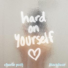 Charlie Puth & Blackbear - Hard On Yourself [Single] (2020) Mp3 320kbps [PMEDIA] ⭐️