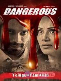Dangerous (2020) 720p S-01 Ep-[01-07] HDRip [Telugu + Tamil + Hindi] 1.3GB