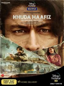 Khuda Haafiz (2020)[Proper Hindi - HDRip - XviD - MP3 - 700MB - ESubs]