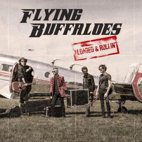 (2019) Flying Buffaloes - Loaded & Rollin' [FLAC]