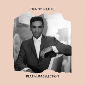 Johnny Mathis - Johnny Mathis Platinum Selection (2020) Mp3 320kbps [PMEDIA] ⭐️