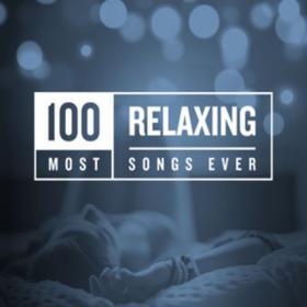 VA - 100 Most Relaxing Songs Ever (2020) Mp3 320kbps [PMEDIA] ⭐️