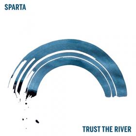 (2020) Sparta - Trust the River [FLAC]