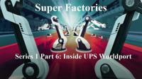 Super Factories Series 1 Part 6 Inside UPS Worldport 1080p HDTV x264 AAC
