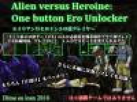 Alien Versus Heroine - One Button Ero Unlocker
