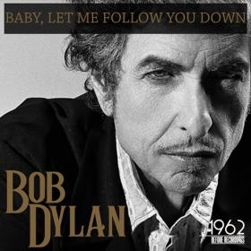 Bob Dylan - Baby, Let Me Follow You Down (2020) Mp3 320kbps [PMEDIA] ⭐️