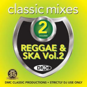 DMC Classic Mixes I Love Reggae & Ska Vol  2