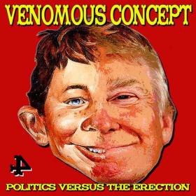 Venomous Concept - Politics Versus the Erection (2020) [320]