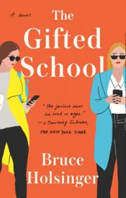 Bruce Holsinger-The Gifted School