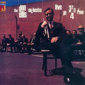 The Don Ellis Orchestra - Live In 3 and 2,3,4 Time (1967)