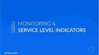 Cloud academy - sre monitoring and service level indicators