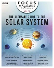BBC Science Focus Magazine Collection - Volume 12 - The Ultimate Guide to the Solar System