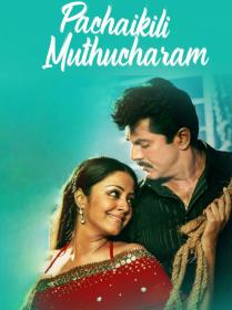 Pachaikili Muthucharam (2007)[Tamil - 1080p HD AVC - x264 - AC3 5.1 - 5GB - ESubs]