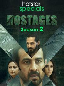 Hostages Season 2 (2020)[720p HDRip - [Tamil + Telugu + Hindi] - DD 5.1 - x264 - 4.3GB - ESubs]