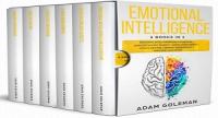 Emotional Intelligence - 6 Books in 1 - Emotional intelligence for Leadership + Dark Psychology Secrets