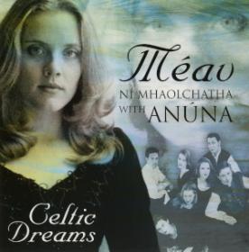 Meav Ni Mhaolchatha - Celtic Dreams (2006) Flac
