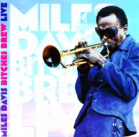 Miles Davis - Bitches Brew Live (2011)