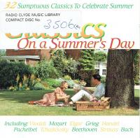 Classics on a Summer's Day - 32 Glorious Tracks From Top Composers and Performers - 2 CDs