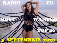 RADIO ZU - MOST WANTED TOP 40 - 5 SEPTEMBRIE 2020