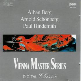 Berg, Schönberg, Hindemith - Lulu-Suite, Chamber Symphony No  2, Sonata For Violin And Piano - Philharmonia Slavonica & ors