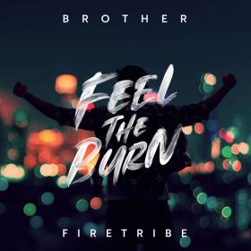 Brother Firetribe - Feel the Burn (2020) MP3