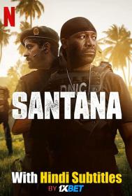 Santana 2020 720p WEBRip HINDI SUB<span style=color:#39a8bb> 1XBET</span>