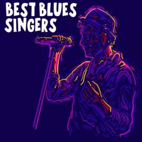 VA - Best Blues Singers (2020) [FLAC]