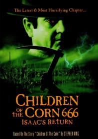 Дети кукурузы 6 666 Айзек вернулся (Children of the Corn 666 Isaac's Return) 1999 BDRip 1080p