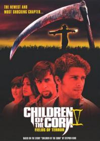 Дети кукурузы 5 Поля страха (Children of the Corn V Fields of Terror) 1998 BDRip 1080p