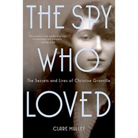 Clare Mulley - 2016 - The Spy Who Loved (Biography)