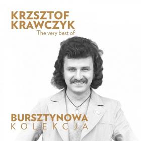 Krzysztof Krawczyk - The Very Best Of (Bursztynowa kolekcja) (2019) [Z3K]⭐