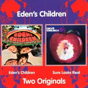 Eden's Children - Two Originals-Eden's Children&Sure Looks Real 1968(2006 Walhalla WH 90376)