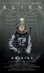 Alan Dean Foster - Alien Covenant Origins