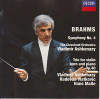 Brahms - Symphony No  4, Trio For Violin Horn And Piano Op  40 - Vladimir Ashkenazy, The Cleveland Orchestra