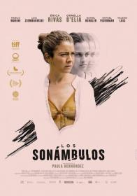 The Sleepwalkers - Los sonámbulos [2019 - Argentina] drama