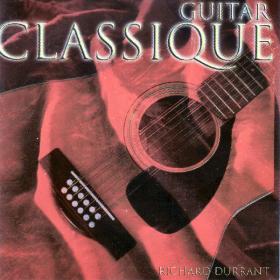 Guitar Classique - Works Of Guiliani, Vivaldi and Schubert - Richard Durrant