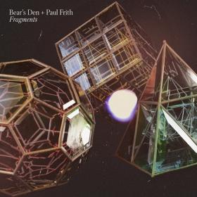 (2020) Bear's Den + Paul Frith - Fragments [FLAC]