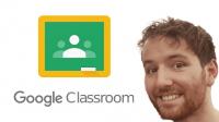 Google Classroom 2020 - The Essential Guide for Teachers and Students