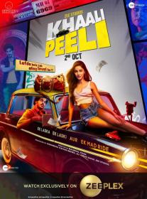 Khaali Peeli (2020)[720p HD AVC - [Tamil + Telugu + Hindi] - x264 - 1GB - ESubs]