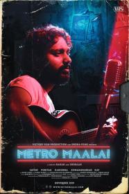 Metro Maalai (2019)[Tamil - 720p HDRip - x264 - 1GB - ESubs]