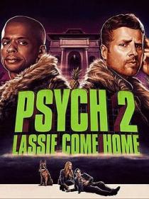 Çµå¼‚å¦™æŽ¢2ï¼šèŽ±æ–¯å½’æ¥ Psych 2 Lassie Come Home 2020 English HD1080P x264 DD 5.1 ä¸­è‹±åŒå­—å¹• ENG CHS taobaobt