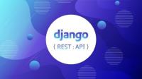 Udemy - Master Django by Building Complete RESTful API Project