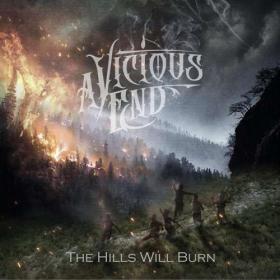 A Vicious End - The Hills Will Burn (2020) [FLAC]