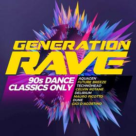Generation Rave 90's Dance Classics Only (2020)