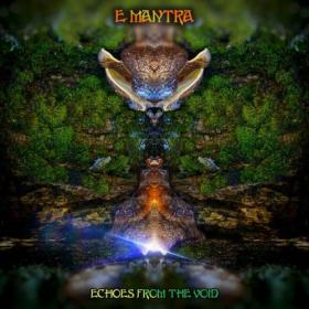 E-Mantra - Echoes from the Void (Remastered) - 2020