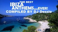 VA - The Best Ibiza Anthems    Ever! (1994-2020) (Compiled by djdezzie) (2020) (Read Info) (320) (WEB)