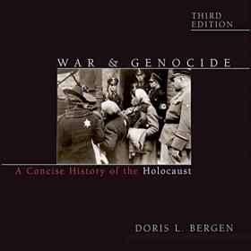Doris L  Bergen - War and Genocide A CoNCISe History of the Holocaust