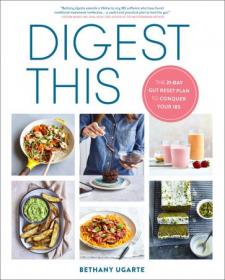 Digest This - The 21-Day Gut Reset Plan to Conquer Your IBS (True EPUB)